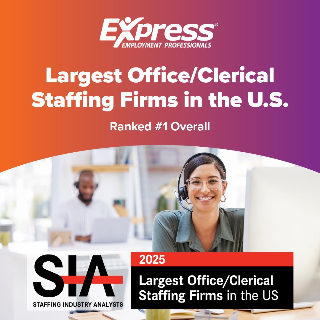 Express Employment Professionals ranked second largest office/clerical staffing firm in the U.S. by Staffing Industry Analysts