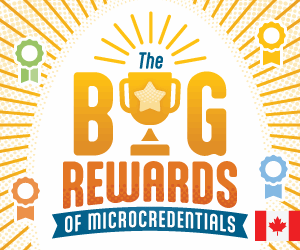 The Big Rewards of Microcredentials - Canada